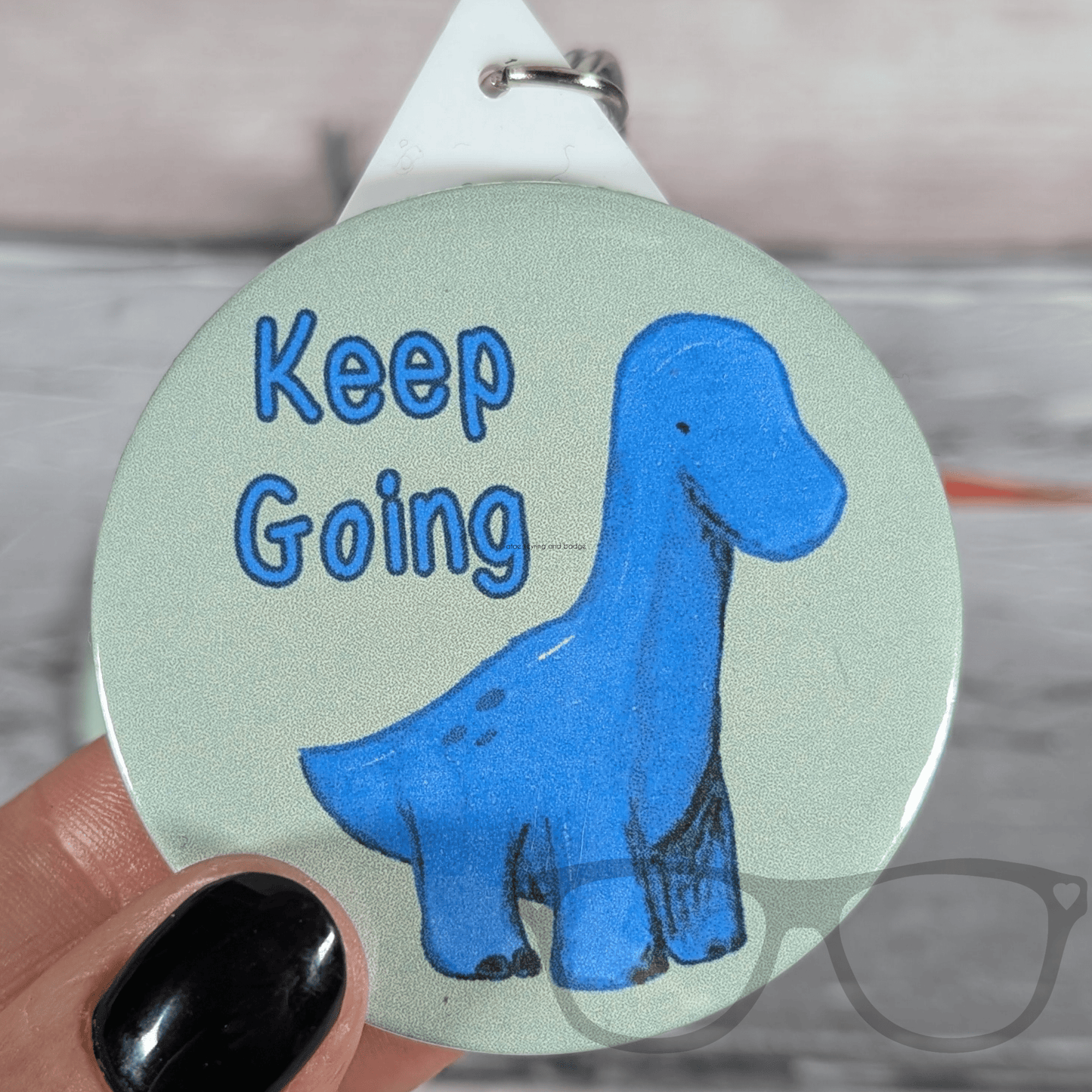 Brenda "Keep Going" 58mm Badge or Keyring – A Motivational Accessory - Mini Geek Boutique