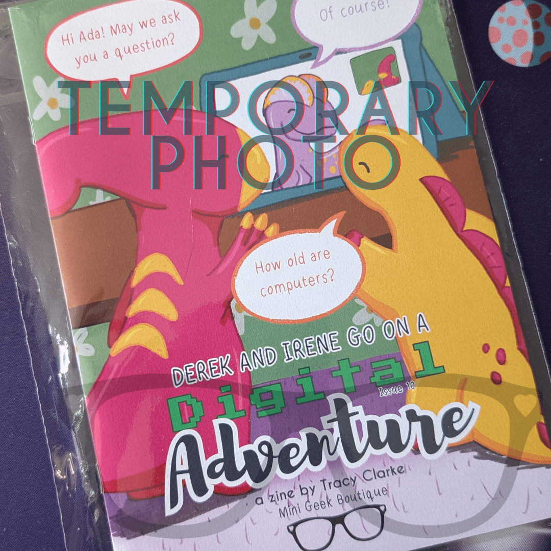 Dinosaur Adventure Zine, Issue 10: Digital Adventure - Mini Geek Boutique