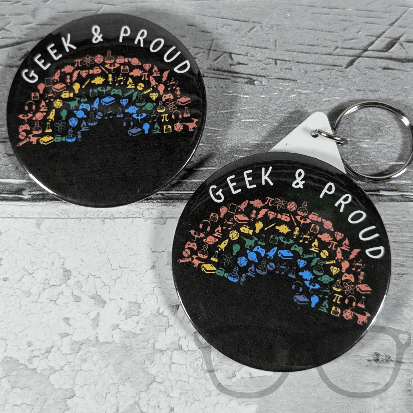 Geek and Proud 58mm Badge or Keyring - Mini Geek Boutique