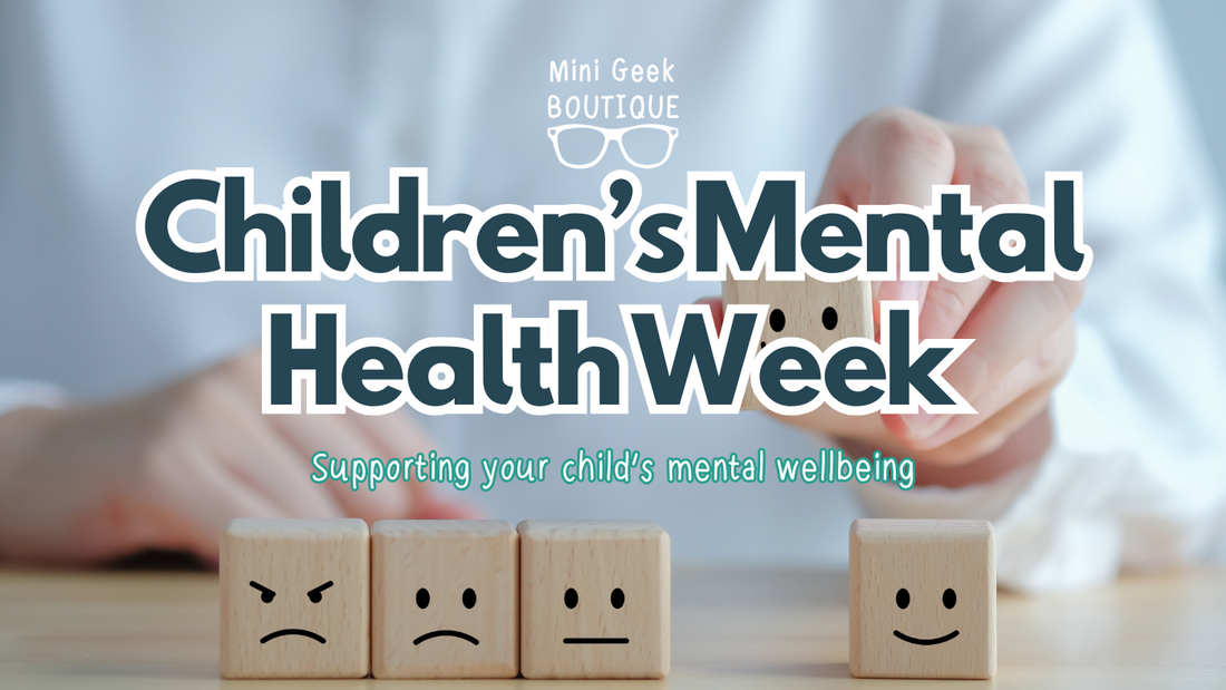 Children's Mental Health Week-Supporting your child's mental well being