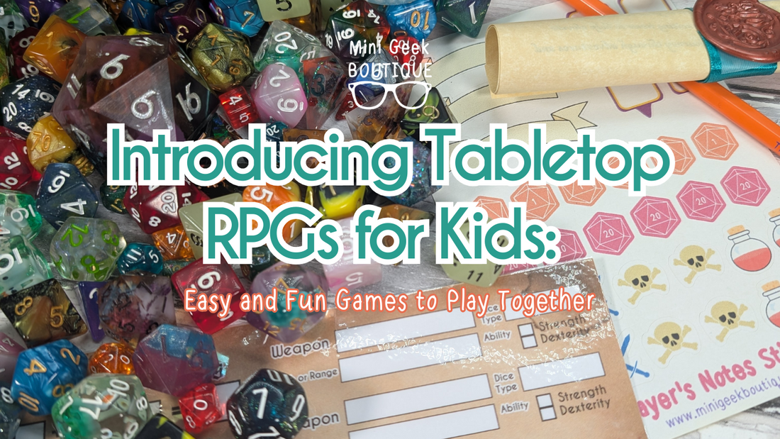 Introducing Tabletop RPGs for Kids: Easy and Fun Games to Play Together