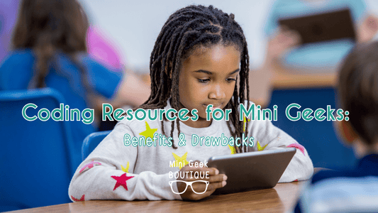 Coding Resources for kids: Benefits & Drawbacks - Mini Geek Boutique