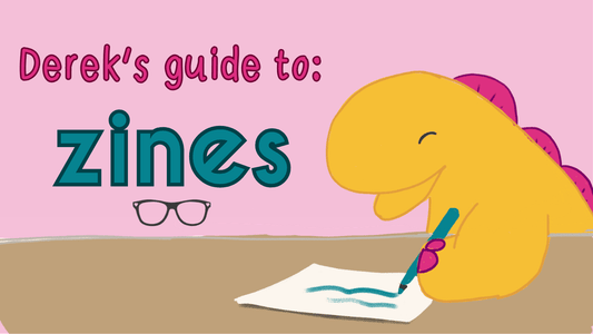 Derek’s guide to: Zines - Mini Geek Boutique