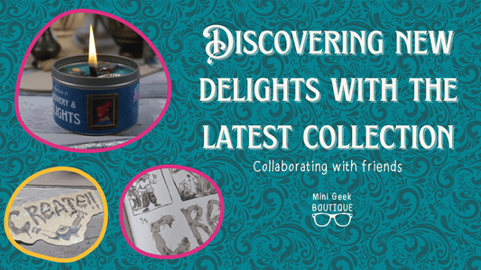 Discovering new delights with the latest collection - Mini Geek Boutique