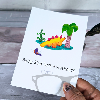 Being kind isn't a weakness postcard featuring Derek the Stegosaurus