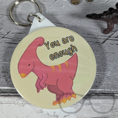 Irene the Parasaurolophus You are Enough Keyring