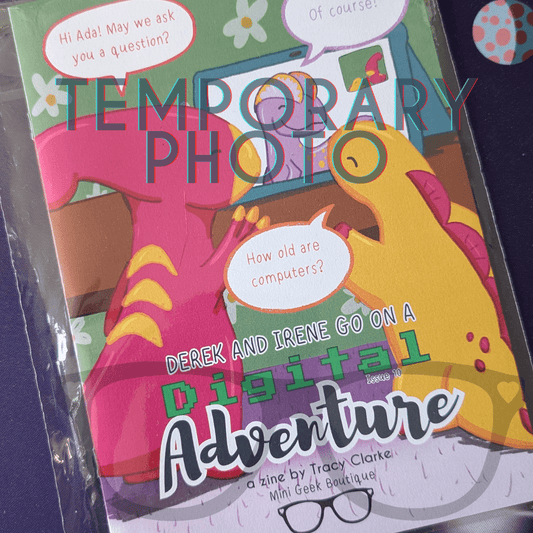 Dinosaur Adventure Zine, Issue 10: Digital Adventure - Mini Geek Boutique
