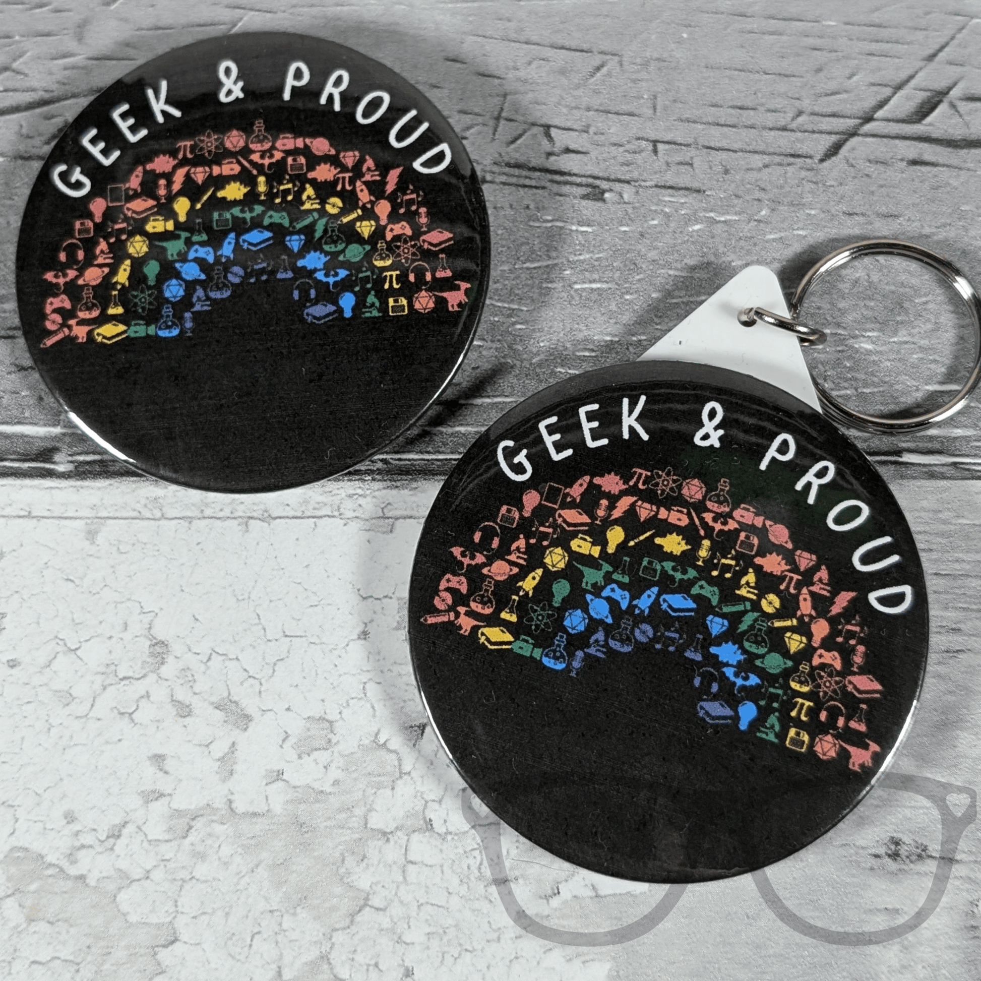 Geek and Proud 58mm Badge or Keyring - Mini Geek Boutique