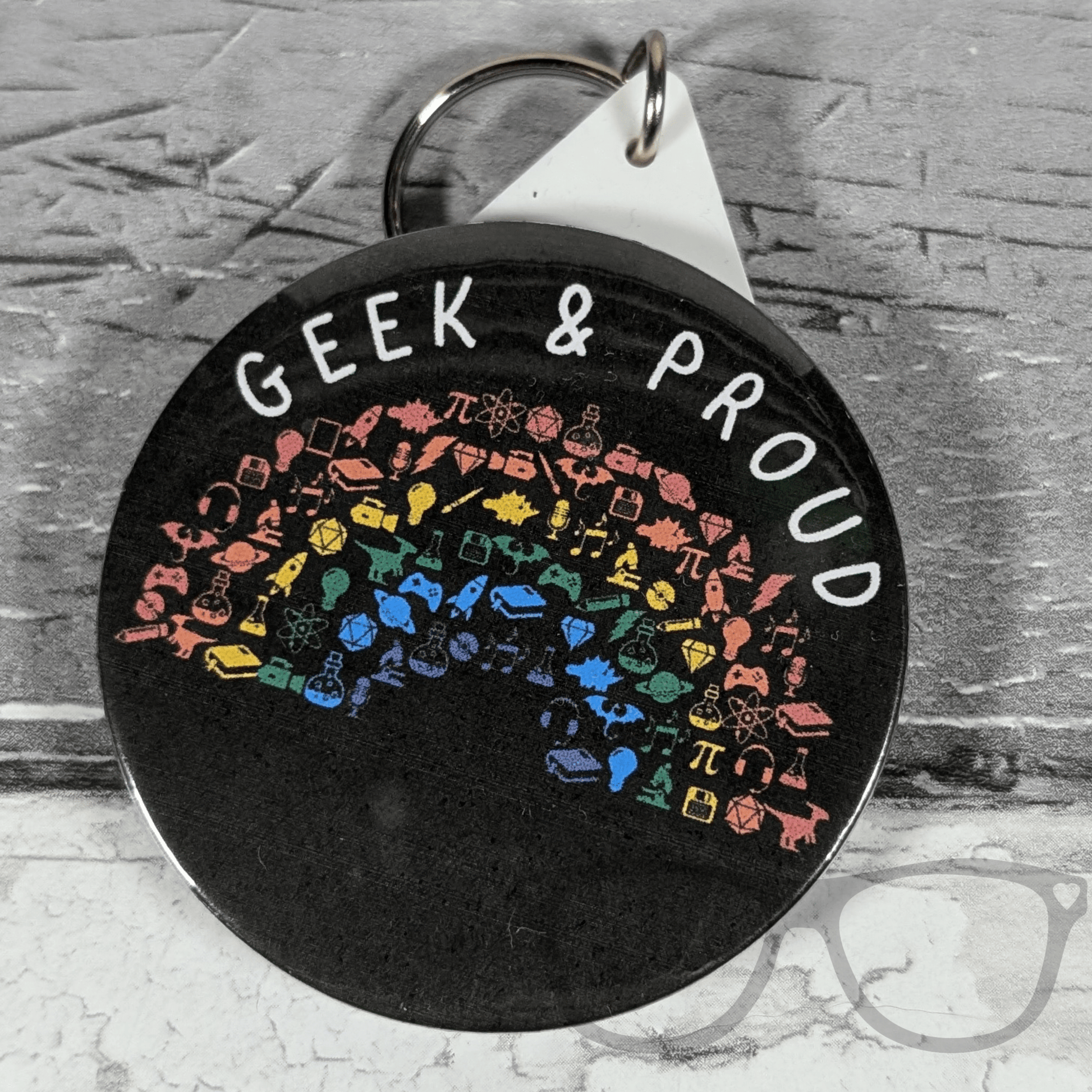 Geek and Proud 58mm Badge or Keyring - Mini Geek Boutique