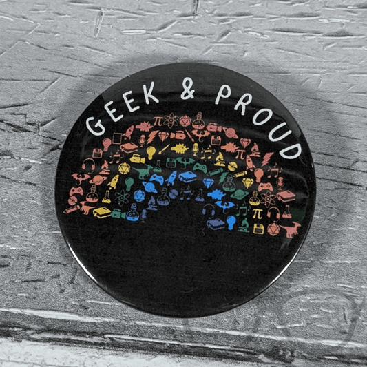 Geek and Proud 58mm Badge or Keyring - Mini Geek Boutique