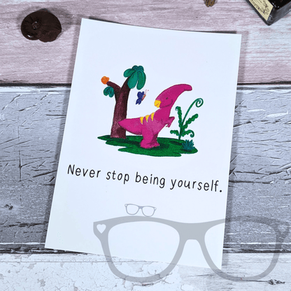 Irene "Never Stop Being Yourself" Motivational A6 Postcard - Dinosaur Affirmation - Mini Geek Boutique