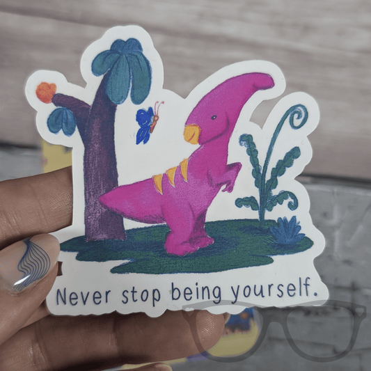 Irene the Parasaurolophus "Never Stop Being Yourself" Inspirational Vinyl Sticker – Water - Resistant & Eco - Friendly - Mini Geek Boutique