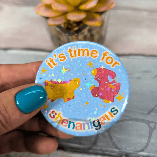 "It's Time for Shenanigans!" Badge or Keyring, Dinosaur Fun Accessory, Perfect Gift for Dino Lovers & Geeks - Mini Geek Boutique