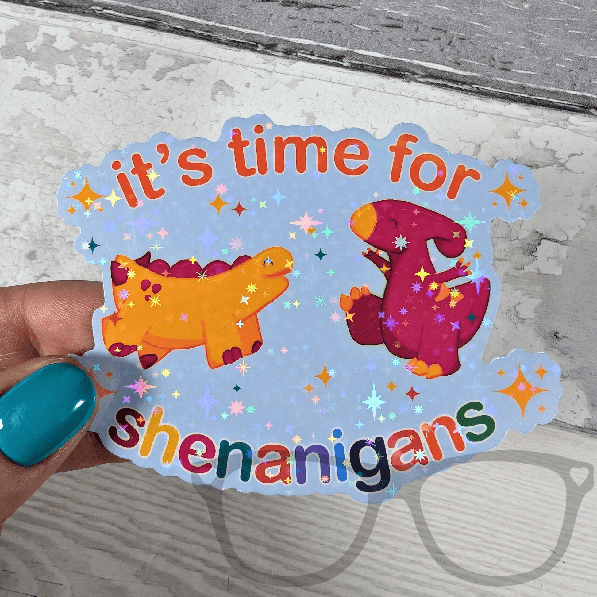 It's Time for Shenanigans Sparkly Vinyl Sticker - Mini Geek Boutique