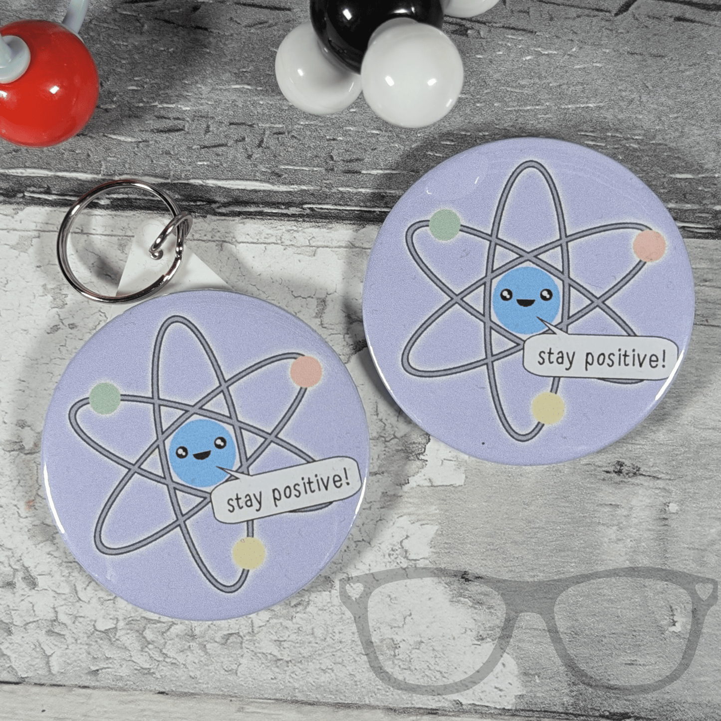 Stay Positive Atom 58mm badge - Mini Geek Boutique