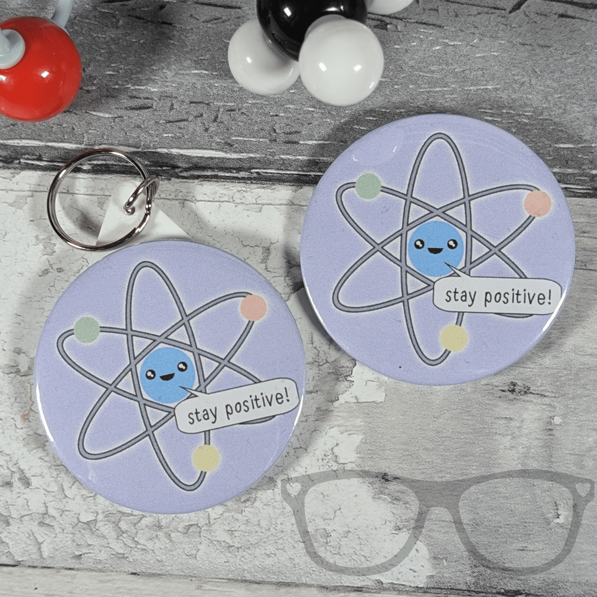 Stay Positive Atom 58mm badge - Mini Geek Boutique