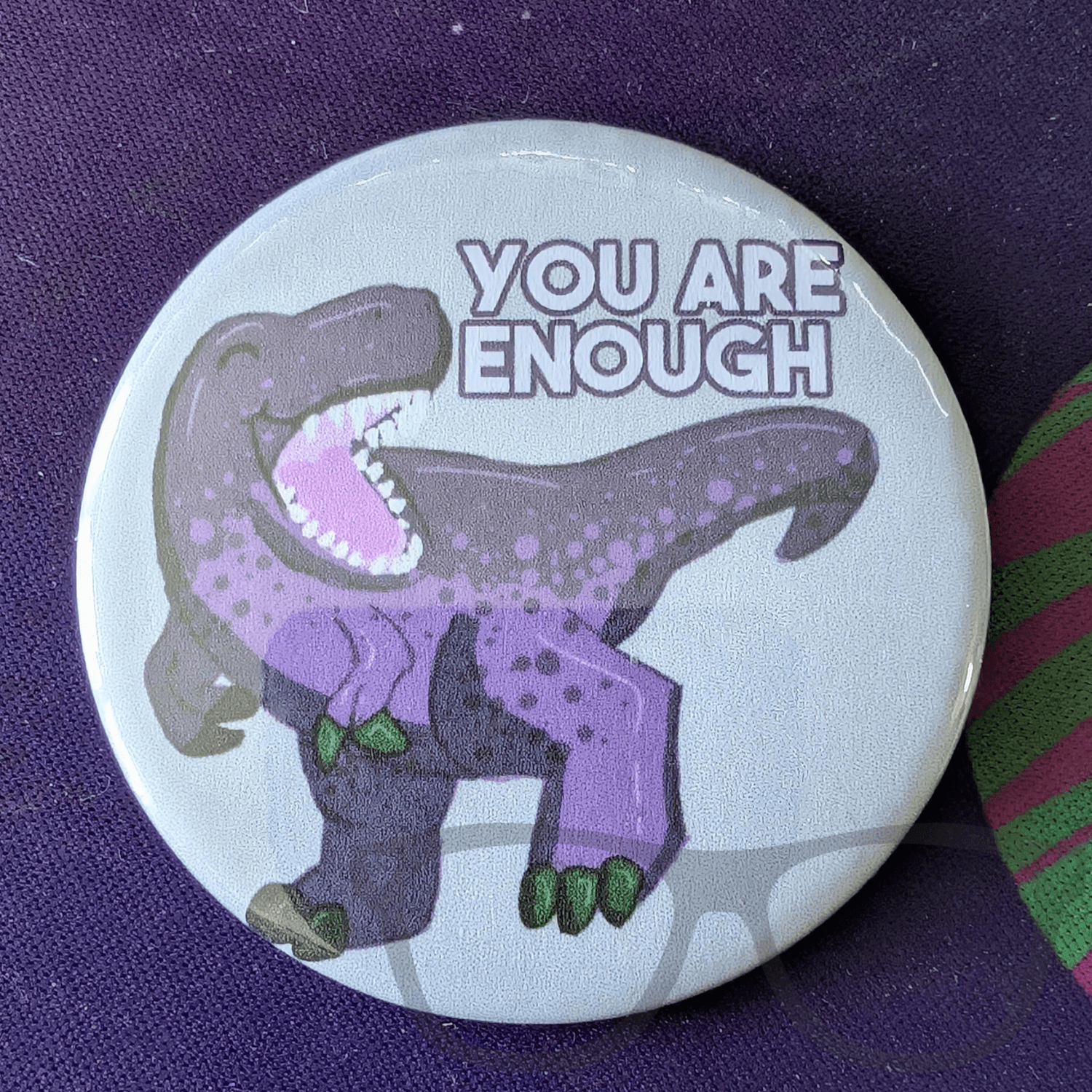 You are enough T. rex Badge, magnet or keyring - Mini Geek Boutique