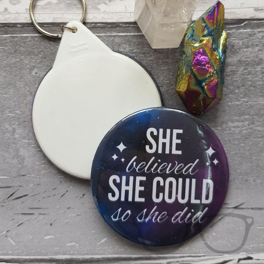she believed she could so she did 58mm keyring