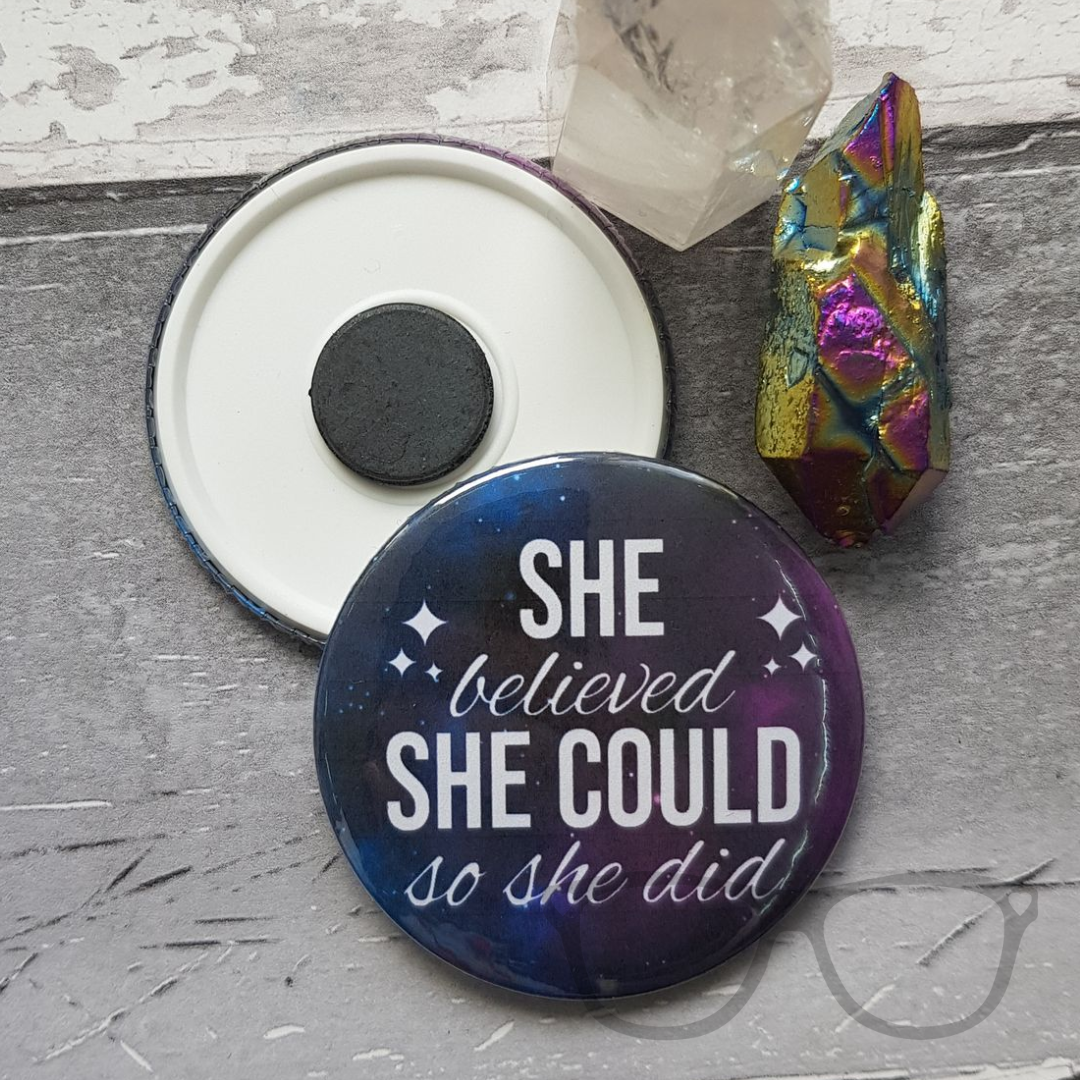 She believed she could so she did 58mm magnet